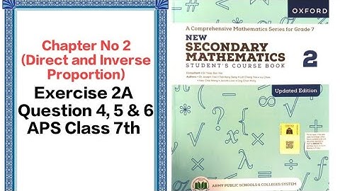 Exercise 2A Question 4, 5 & 6 Solution APS  Math -  Class 7th (Direct and inverse proportion)#oxford
