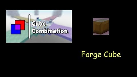 Roblox - Cube Combination: How to make Forge Cube