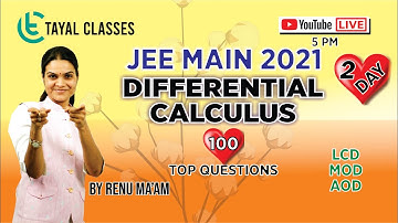 L-2 | DIFFERENTIAL CALCULUS | NTA 2019-20 | JEE Mathematics | Renu Tayal | JEE 2021 | LIVE