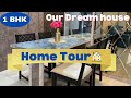 Our dream house || 1 BHK Home tour || Ideas to renovate your house