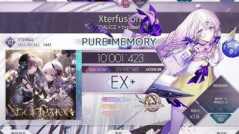 [Arcaea] Xterfusion (Eternal 10+) Pure Memory