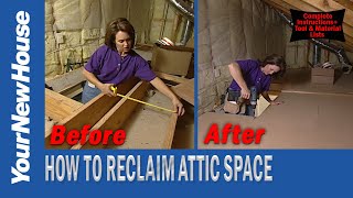 Reclaiming Attic Space for Storage  Save Money on Storage!