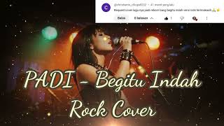 Padi  Begitu Indah rock Cover  Request
