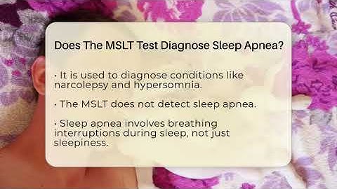 Does The MSLT Test Diagnose Sleep Apnea? - Sleep Apnea Support Network