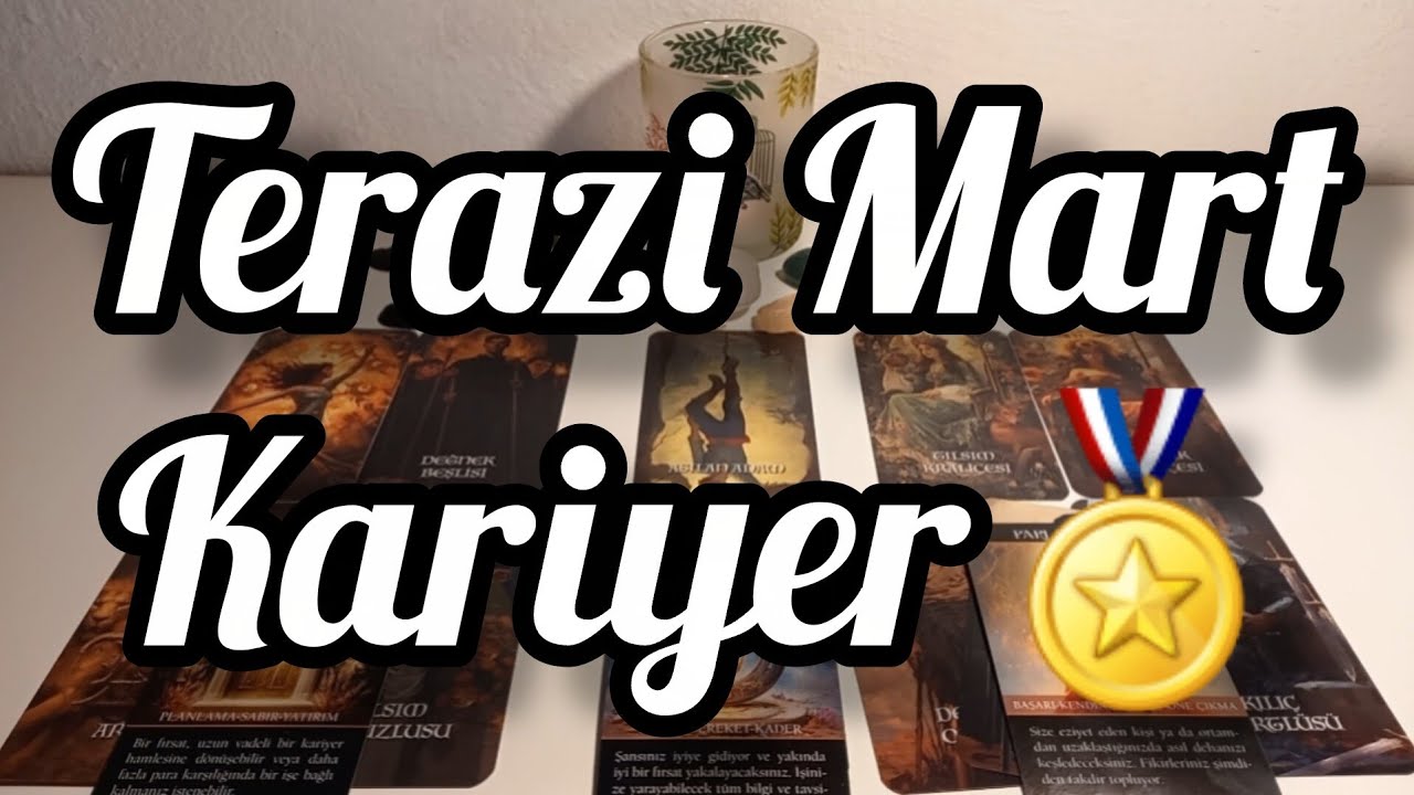 Terazi Burcu Mart Kariyer🏅Yeteneklerin Ve Potansiyelin Gelişiyor.