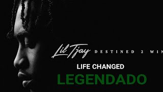 Lil Tjay - Life Changed (Legendado)