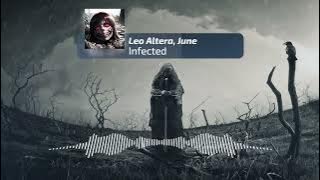 Leo Altera, June - INFECTED