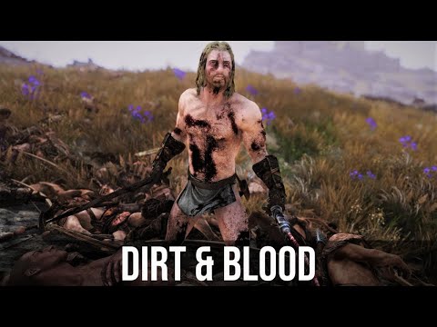 Skyrim Mods: Dirt and Blood - Dynamic Visual Effects