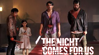 The Night Comes for Us 2018 Movie || Joe Taslim, Iko Uwais || The Night Comes for Us HD Movie Review