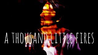 Video thumbnail of "Anthony Lazaro - A Thousand Little Fires (Official Video)"