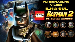 Lego Batman 2 Personagens Vilões Ilha Sul