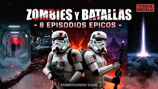 ZOMBIES, TERROR Y BATALLAS 💀⚔️ | Compilación Stormtroopers Vlogs | 8 Episodios