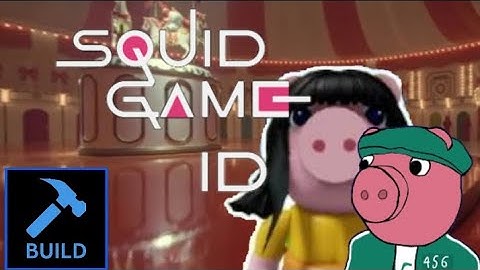 PIGGY BUILD MODE | 6 SQUID GAME IDs FOR YOUR BUILD MODE! - ROBLOX