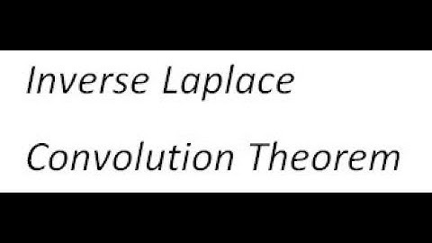 Laplace Transforms #14 Inverse Laplace Transforms Convolution Theorem | Very Important