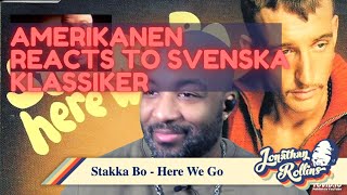 Amerikanen Reacts to Svenska Klassiker: Stakka Bo - Here We Go