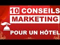 Marketing htelier 10 conseils en marketing digital pour un htel