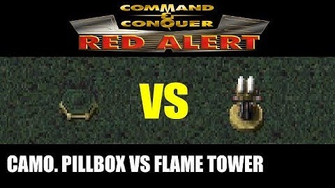 C&C Red Alert: Camouflaged Pillbox VS Flame Tower