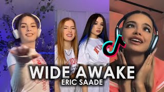 YOU KEEP ME WIDE AWAKE EVERY DAY EVERY WEEKEND TIK TOK ПОДБОРКА | ERIC SAADE - WIDE AWAKE ТИКТОК