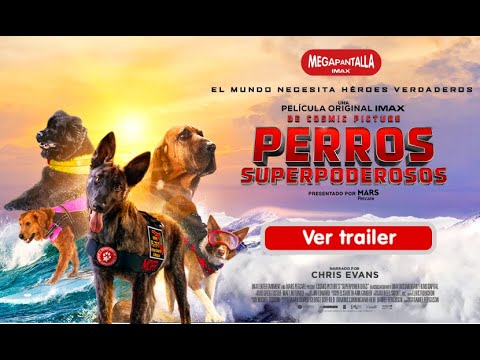 Perros Superpoderosos | Trailer oficial | Megapantalla IMAX