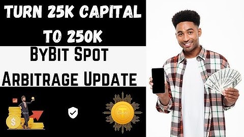 How to Turn 25K Capital to 250K on ByBit | 100% Working Spot Arbitrage - Easy Method✓