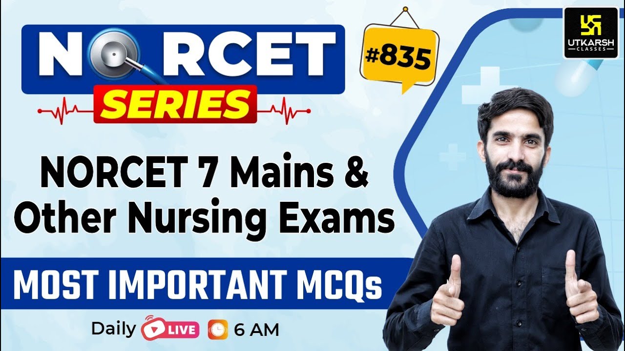 MSN, PEDIA, PHARMA | NORCET Series #835 | NORCET 7 Mains | All Nursing Exams Special Class |Raju Sir