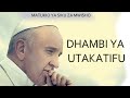 DHAMBI YA UTAKATIFU KUANGAMIZA WENGI KWA SIRI SIKU ZA MWISHO UNABII