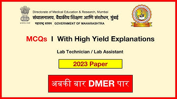 DMER 2023 PAPER SOLVED - Lab Technician | Lab Assistant | by Madhukar sir