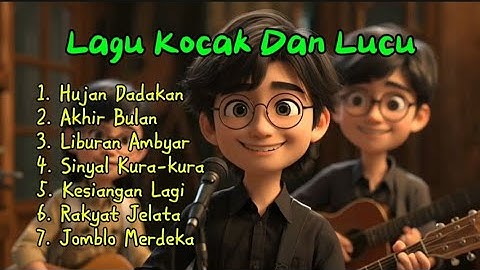Lagu Kocak Dan Lucu 🎧 || Album "Hujan Dadakan"
