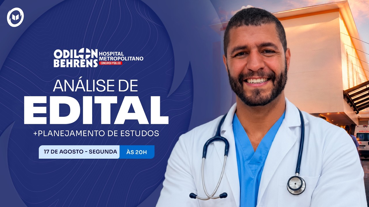 CONCURSO HOSPITAL ODILON BEHRENS: ANÁLISE DE EDITAL + PLANEJAMENTO DE ESTUDOS