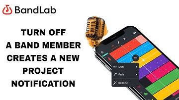 How To Turn Off A Band Member Creates A New Project Notification On BandLab App