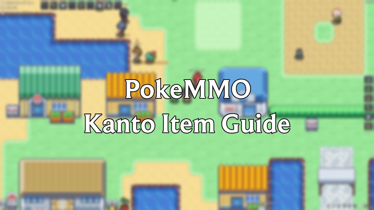 PokeMMO Kanto Item Guide YouTube