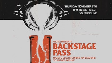 Backstage Pass with Arctiq - Migrate Cloud Foundry Applications to Anthos with Kf