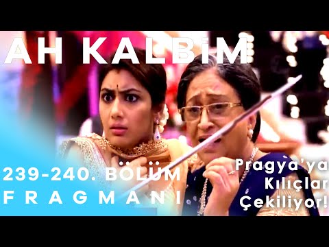 Ah Kalbim 239. ve 240. Bölüm Fragmanı - Pragya'ya Kılıçlar Çekiliyor!