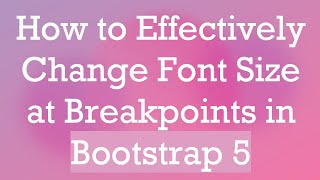 Celebrity How to Effectively Change Font Size at Breakpoints in Bootstrap 5 Profile