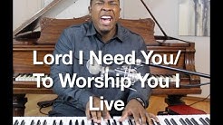 Lord I Need You/ To Worship You I Live Medley- Matt Maher,  Israel Houghton Cover by Jared Reynolds  - Durasi: 8:18. 