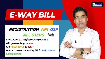 How to register for E-way bill in GST Portal Tally API, How to Generate E Way bill in Tally Prime