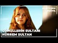 KADINLAR SALTANATINI BAŞLATAN KADIN: HÜRREM SULTAN | Muhteşem Yüzyıl