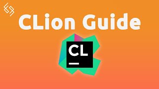 A quick CLion guide for beginners