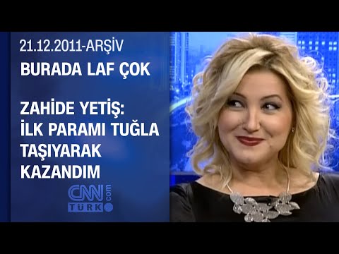 Zahide Yetiş: Sanayide ömrüm geçti - Burada Laf Çok - 21.12.2011