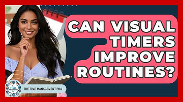 Can Visual Timers Improve Routines? - The Time Management Pro