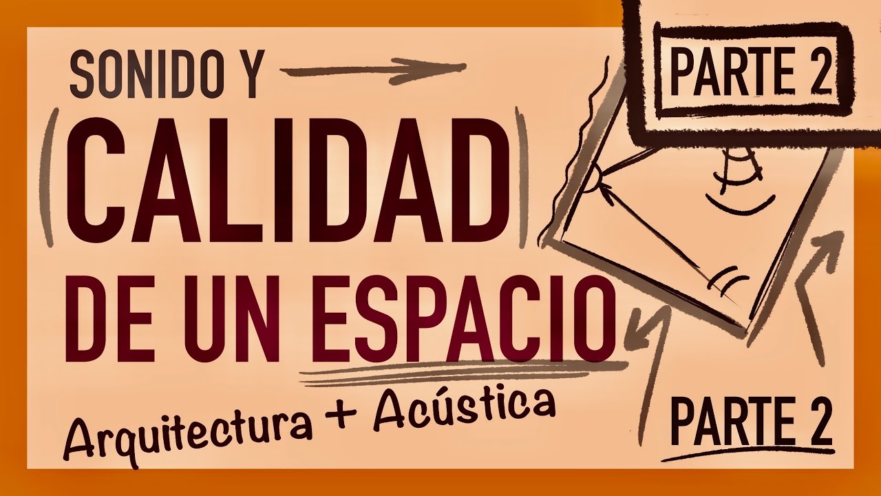 Arquitectura y RUIDO 🔇- Parte 2 - PROYECTA Espacios con calidad de sonido.