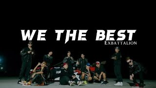 We The Best ~ Ex Battalion (Lyrics)