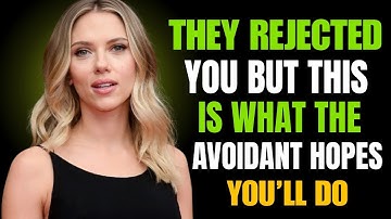 THEY REJECTED YOU BUT THIS IS WHAT THE AVOIDANT HOPES YOU