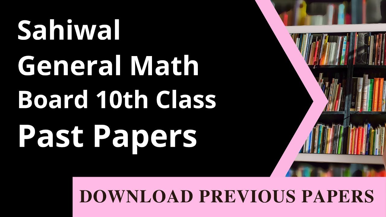 10th Class General Math Past Paper Sahiwal Board