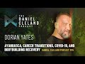 Dorian Yates Interview on Ayahuasca, Career Transitions, COVID-19, and Bodybuilding Recovery
