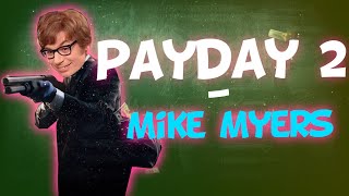 Payday 2 - Mike Myers - When stealth goes wrong