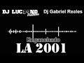 ENGANCHADO LA 2001 - Dj Luc14no Antileo FT Dj Gabriel Reales - COMERCIALES