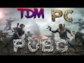 PUBG (TDM) Pc gameplay