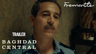 BAGHDAD CENTRAL | Official Trailer | Starring Waleed Zuaiter and Corey Stoll 