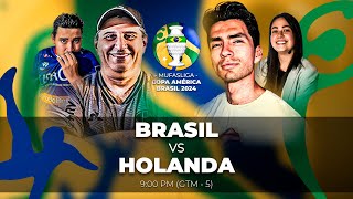 BRASIL VS HOLANDA GRUPO C FECHA 1 | MUFASLIGA COPA AMÉRICA 2024